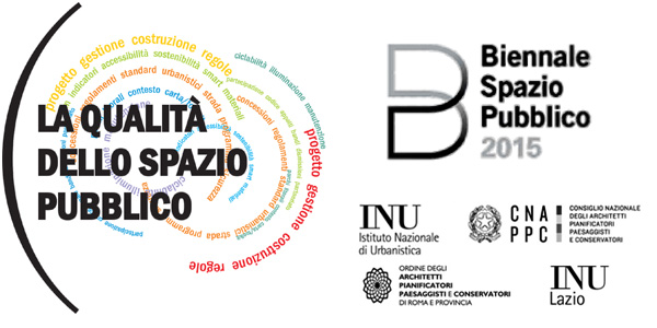 La Biennale dello Spazio Pubblico - Roma 2015